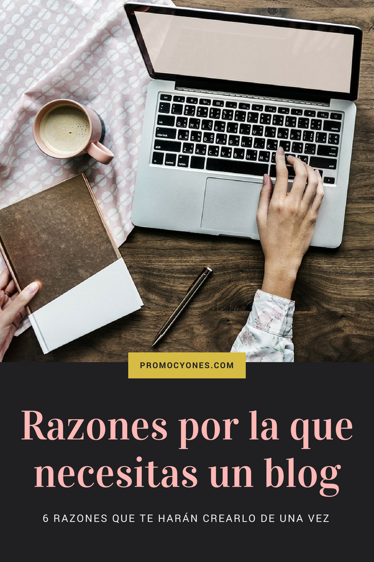 6 Razones por las que tu negocio necesita desesperadamente un blog