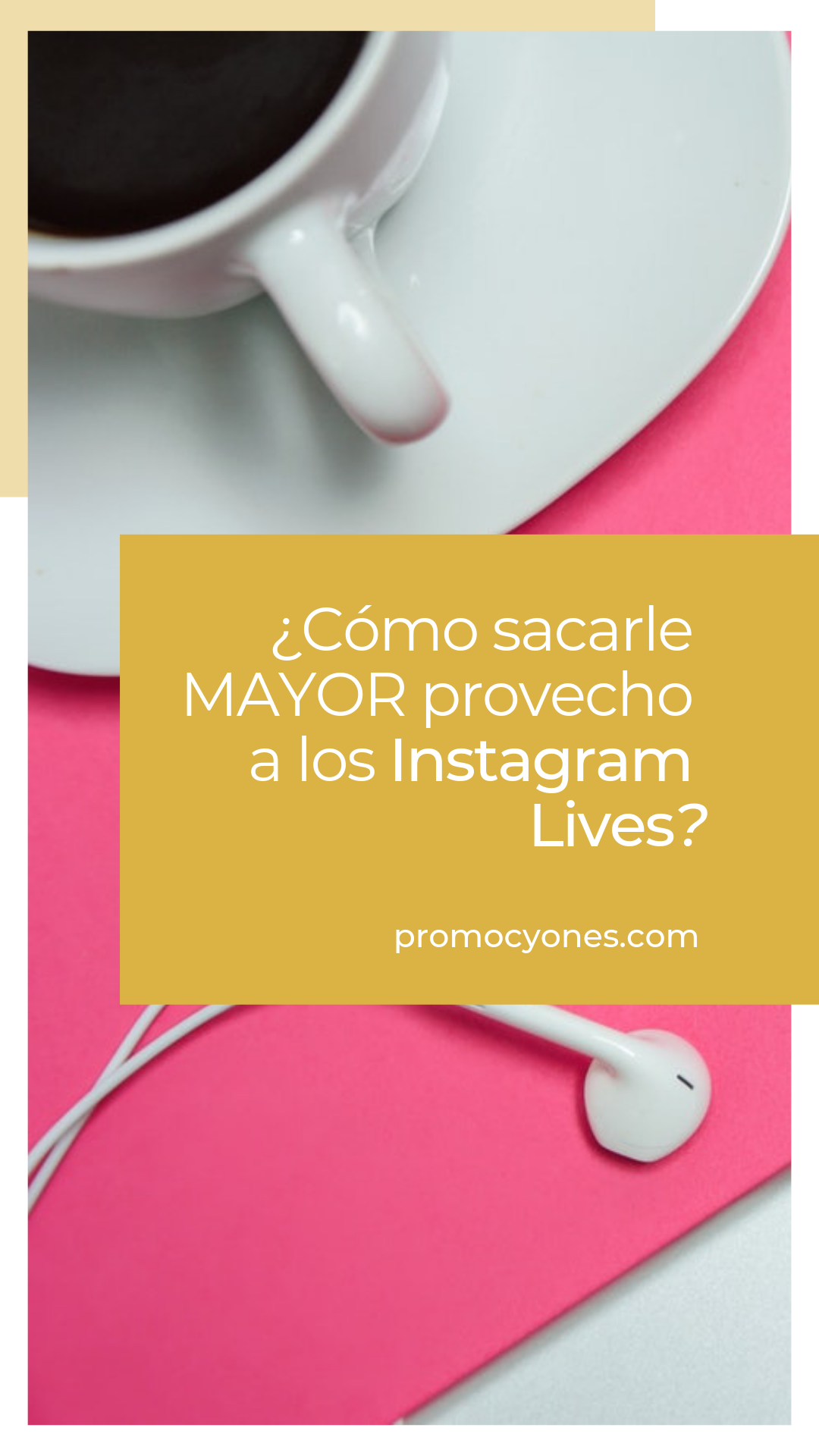 Cómo sacarle MAYOR provecho a los Instagram Lives