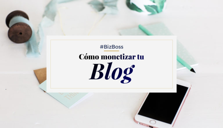 Cómo-monetizar-tu-Blog