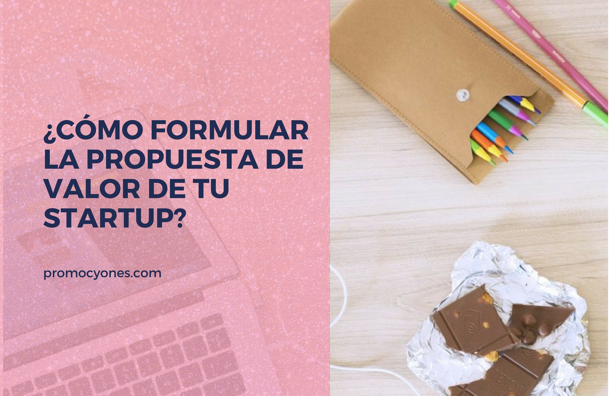 ¿Cómo formular la propuesta de valor de tu startup? - Creative PCC Group