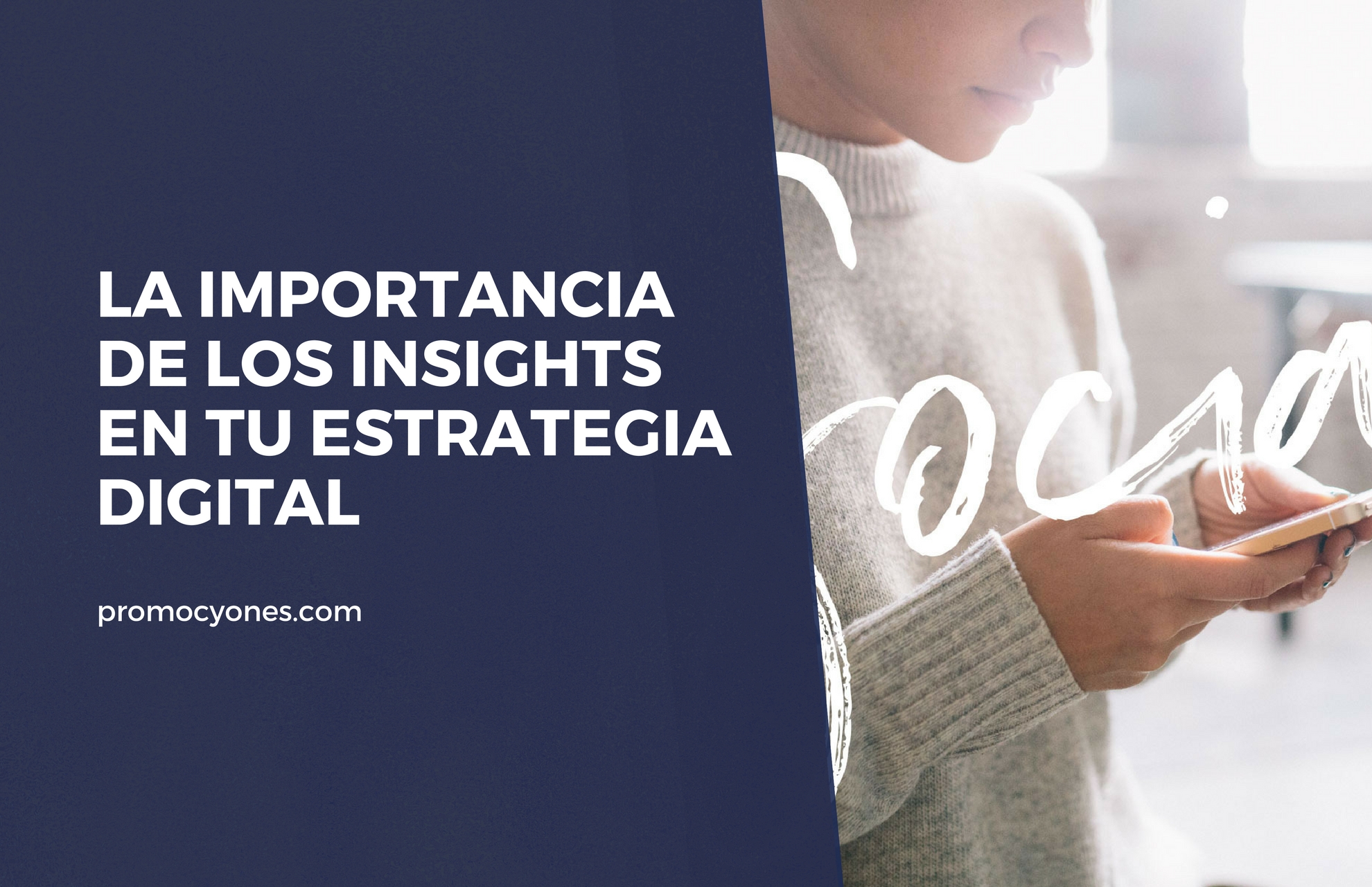 La Importancia De Los Insights en tu Estrategia Digital