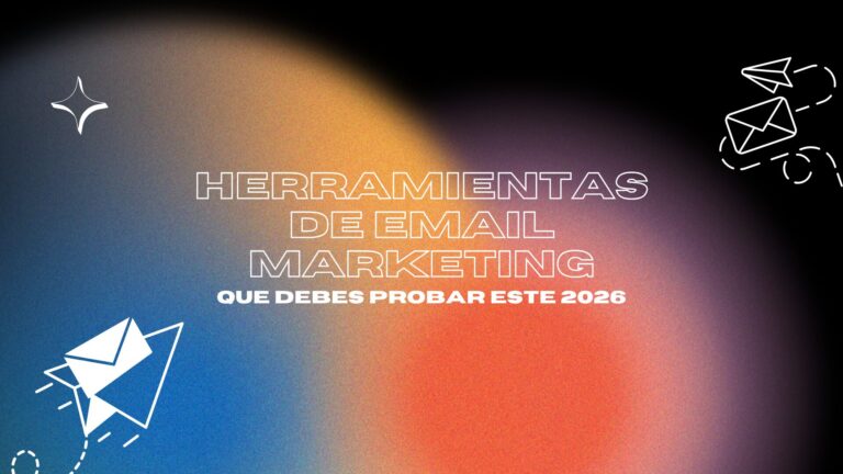 Herramientas de email marketing que debes probar este 2026